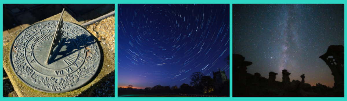 hree images showing ways people have used the sky to measure time. On the left, a sundial casts a shadow to mark the hours. In the centre, long-exposure star trails circle around Polaris in the night sky. On the right, the Milky Way glows above rock formations under a dark sky